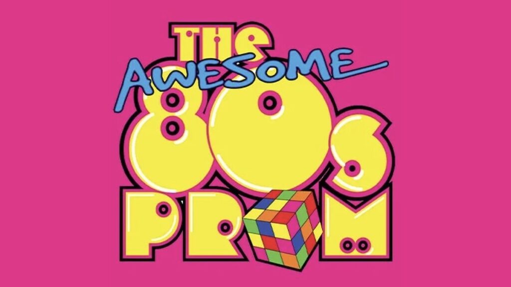Featured image for “Creating THE AWESOME ’80S PROM: A Trip Down Memory Lane”