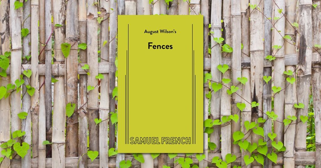 Featured image for “The Lasting Legacy of August Wilson’s Fences”