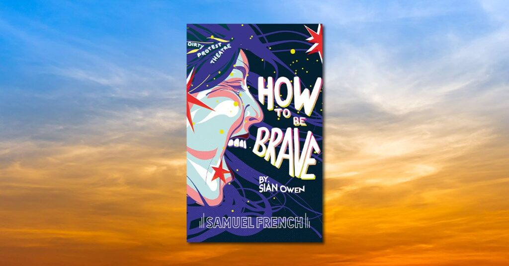 Featured image for “How To Be Brave: Q&A with Siân Owen”