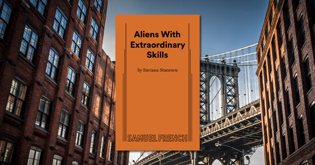 Featured image for “Aliens with Extraordinary Skills: An Interview with Playwright Saviana Stanescu”