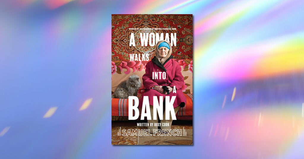 Featured image for “We Walk Into a Bank: Q&A with Roxy Cook”