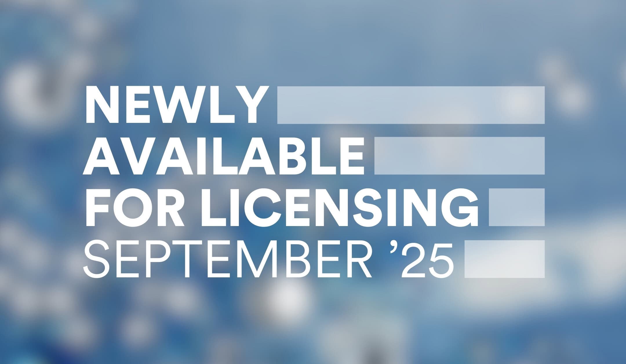 Featured image for “Newly Available for Licensing – September 2025 (UK)”