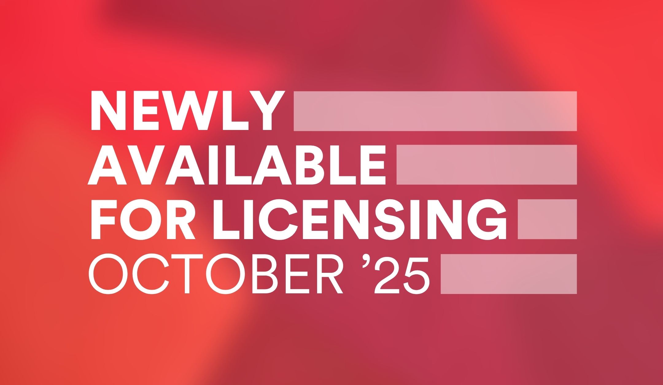 Featured image for “Newly Available for Licensing – October 2025 (UK)”