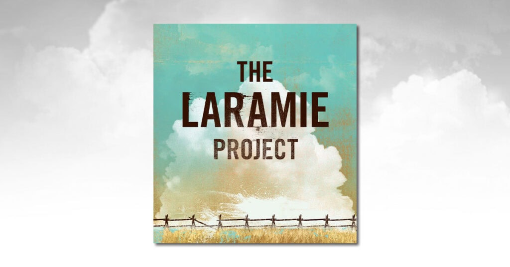 Featured image for “The Truth Behind… The Laramie Project”